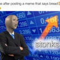 Bread stonks