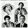 Smoke weed = become president