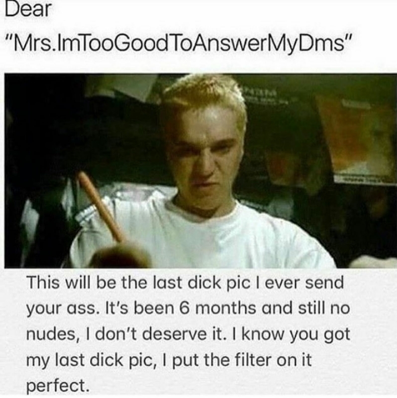 Last dick pic I ever sends - meme