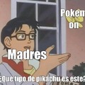 Pokemon y las madres