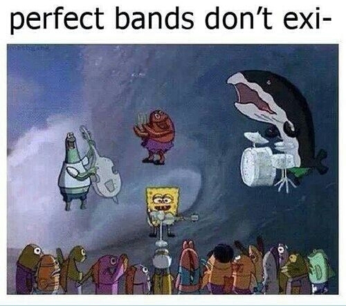 Better than today's bands - meme