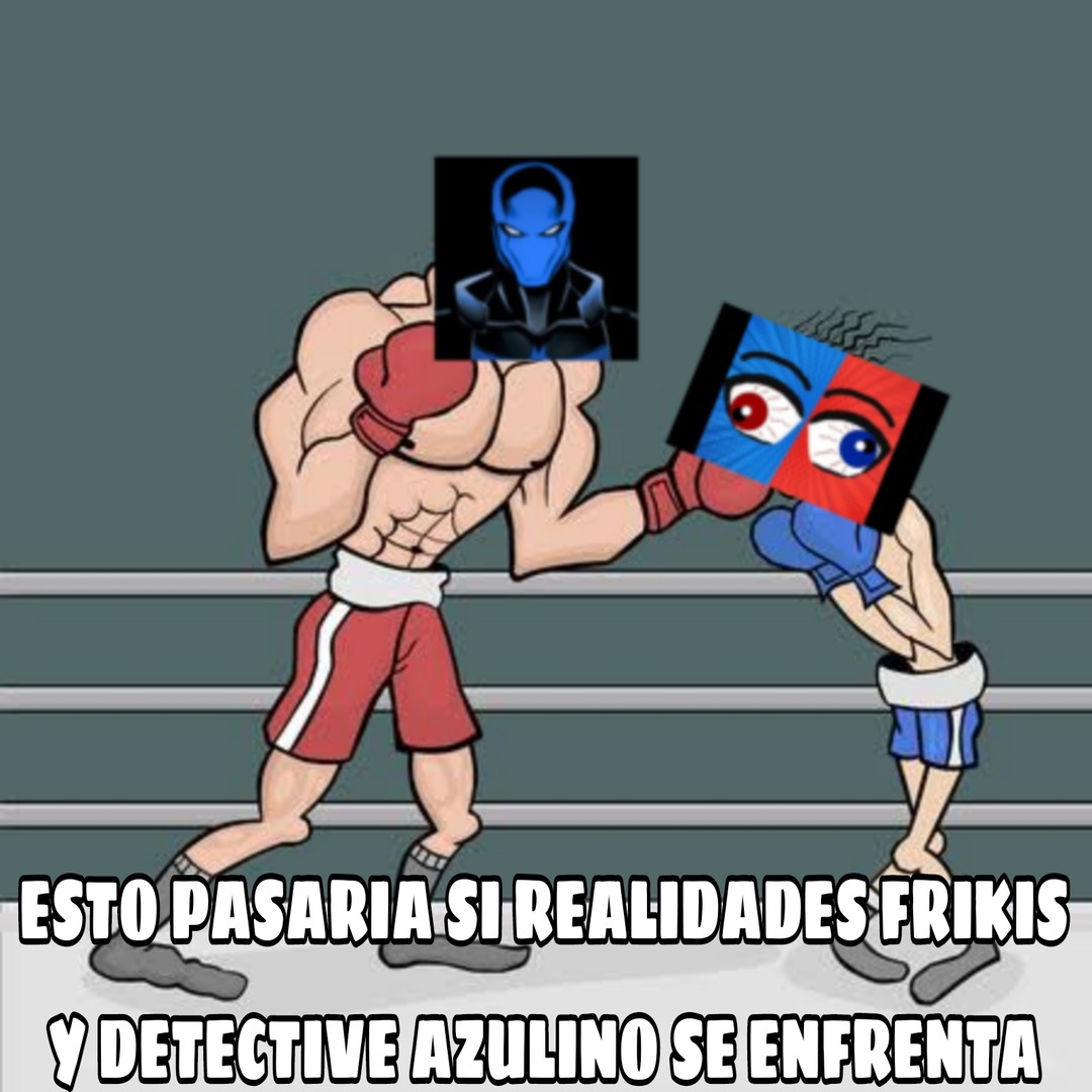 Detective azulino vs realidades frikis - meme