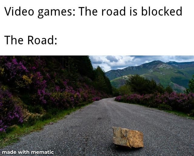 The road is blocked - meme