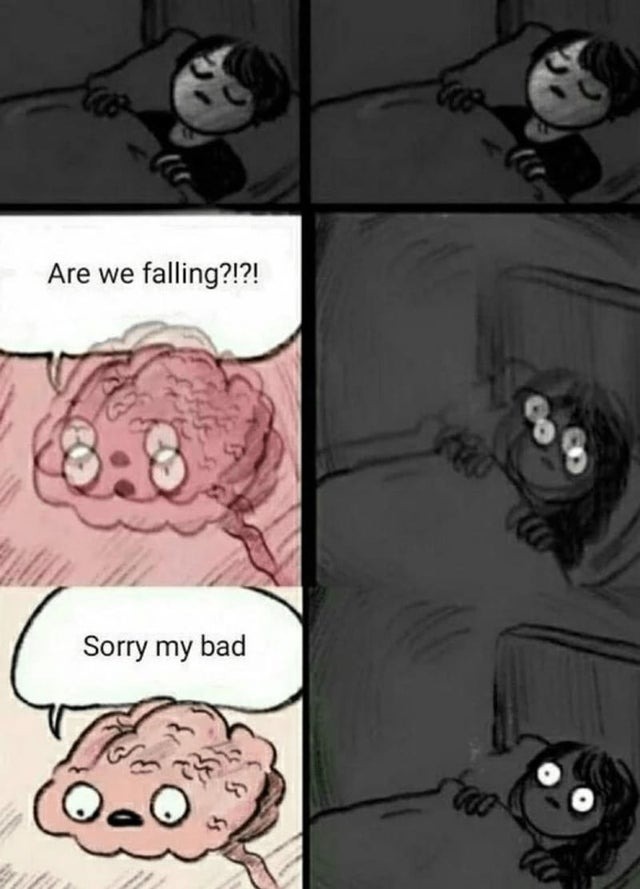 brain about to sleep: - meme