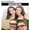 Lesbians expectation vs reality