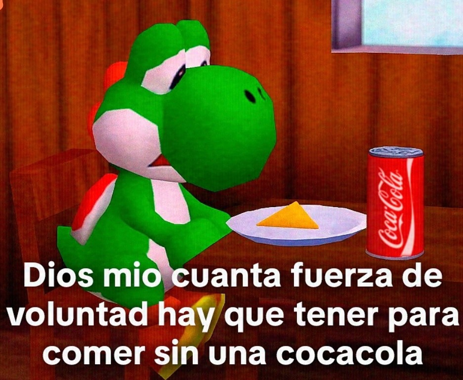 Comer sin Coca-Cola es nivel ultra de fuerza de voluntad - meme