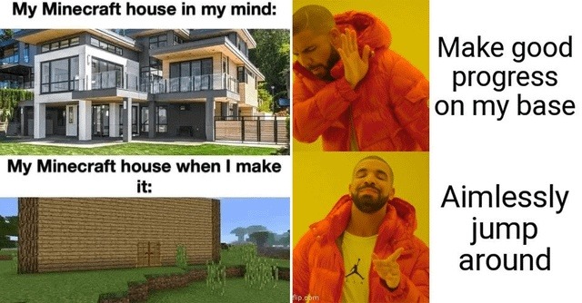 Minecraft base in my head vs what I actually build - meme