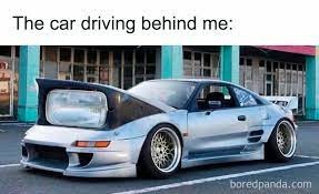 I would be that car - meme