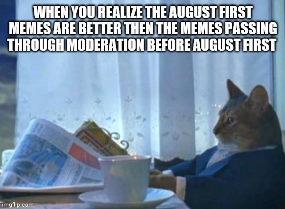 August first - meme