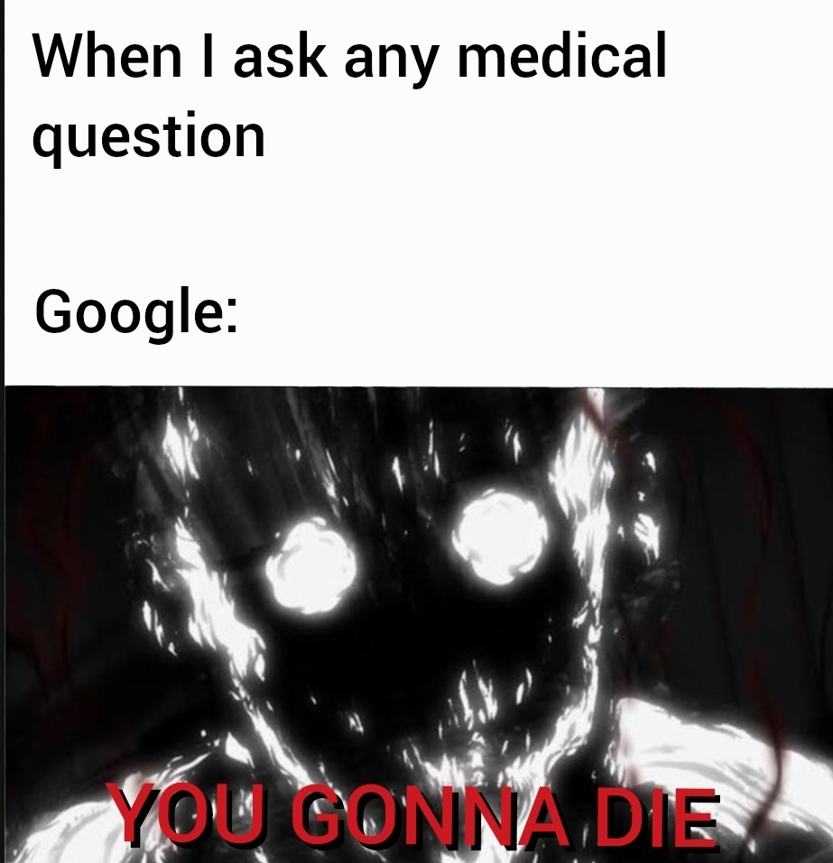 Google once told me I had cancer - meme