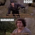 Rogue and Barbarian