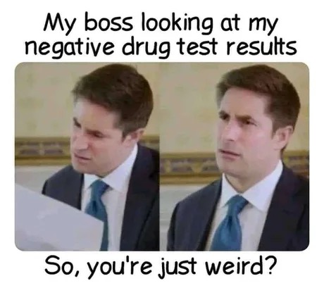 work drug test - meme