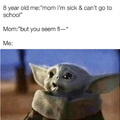 I’m not sick mom