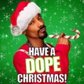 HAVE A DOPE CHRISTMAS