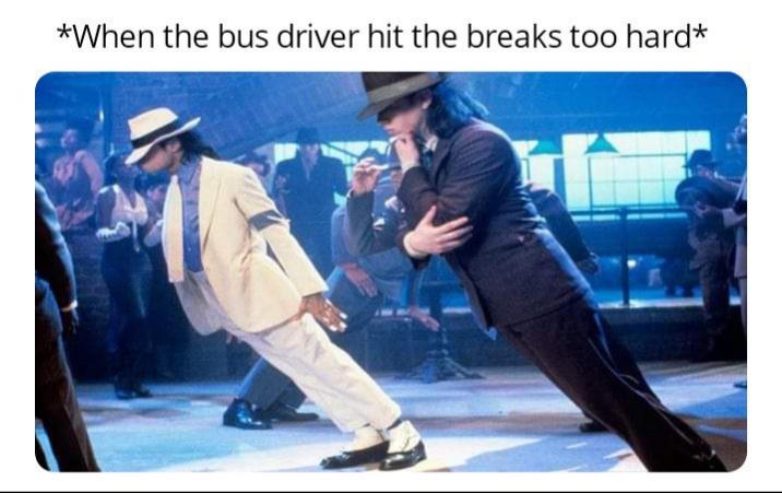 Quand tu est dans le bus et que le chauffeur freine brutalement - meme
