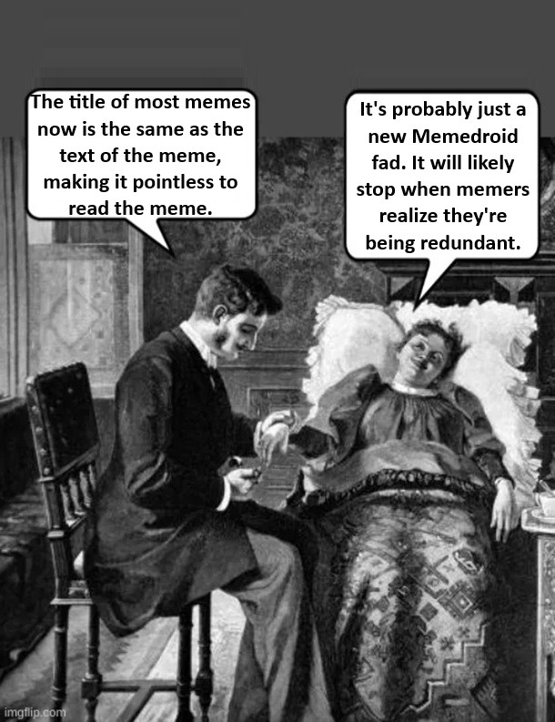The title of memes is the same as the meme's text. It's probably just a new Memedroid fad. It will likely  stop when memers realize they're being redundant.