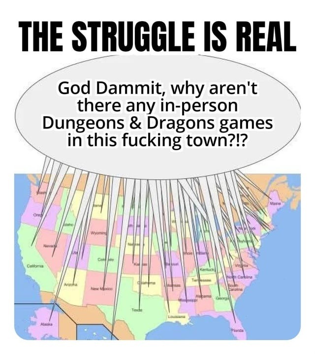 Still no IRL DnD games around? The struggle is real - meme