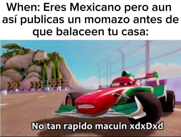 Pero vives en México - meme