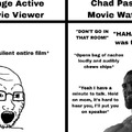 Chad passive movie watcher