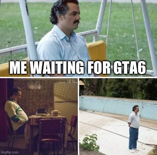 waiting for GTA 6 - meme