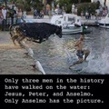 Only three men in history have walked on water ...