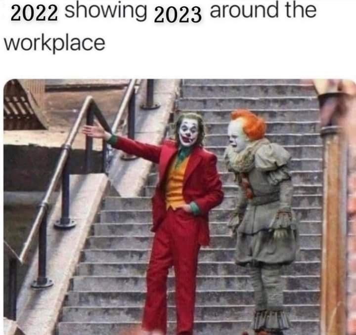 2023 is getting for of clowns - meme