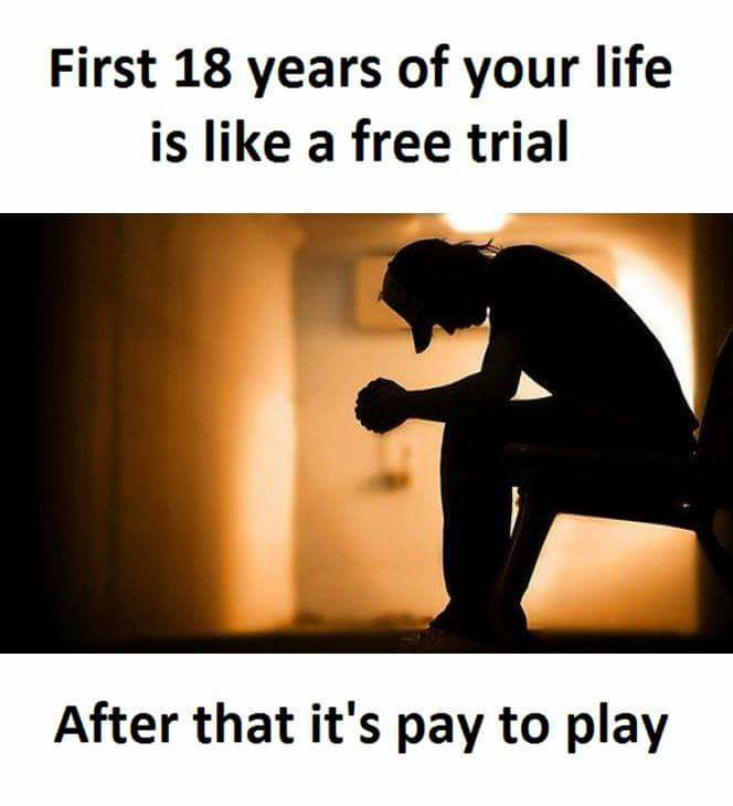 Im 24 and im still on free trial -_- - meme
