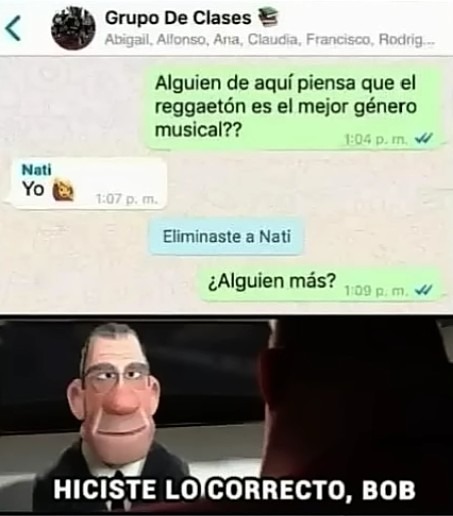 Hiciste lo correcto bob - meme