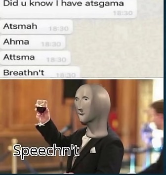 They meant to say asthma - meme