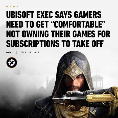 Ubisoft about games ans subscriptions - meme