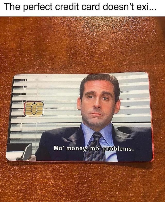 Perfect credit card - meme