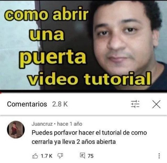 Cómo abrir una puerta... y cómo nunca cerrarla - meme