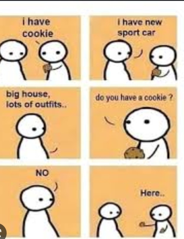 I have a cookie - meme