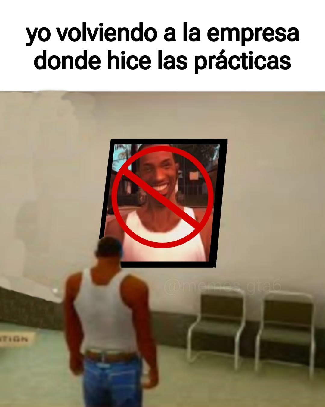 Yo volviendo a la empresa donde hice las prácticas - meme