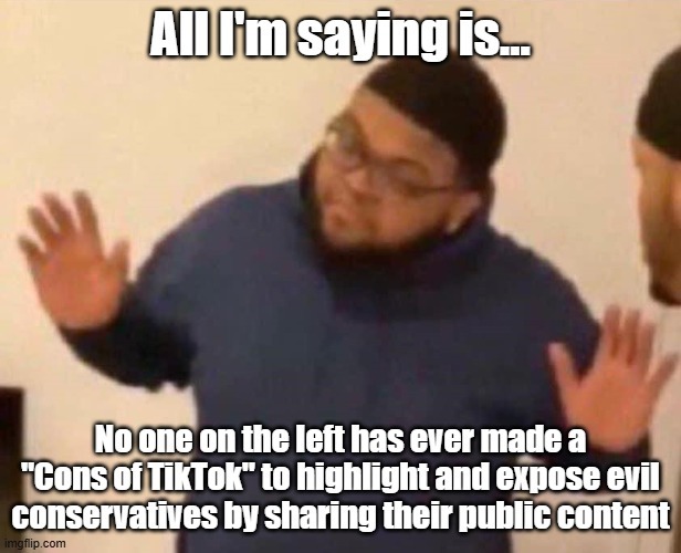 Lefties are convinced that anyone on the right is an evil Nazi, but can't actually prove it, like we can with them. That drives them insane. - meme