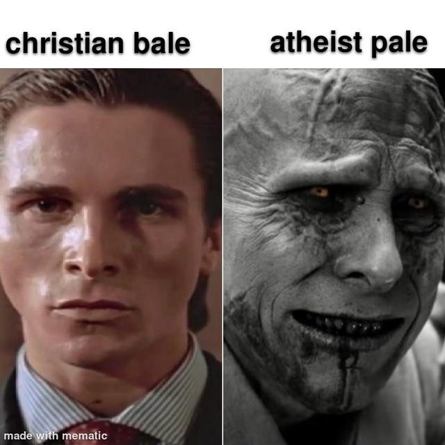 christian bale vs atheist pale - meme