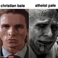 christian bale vs atheist pale