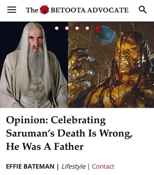 Celebrating Saruman's death is wrong, he was a father - meme