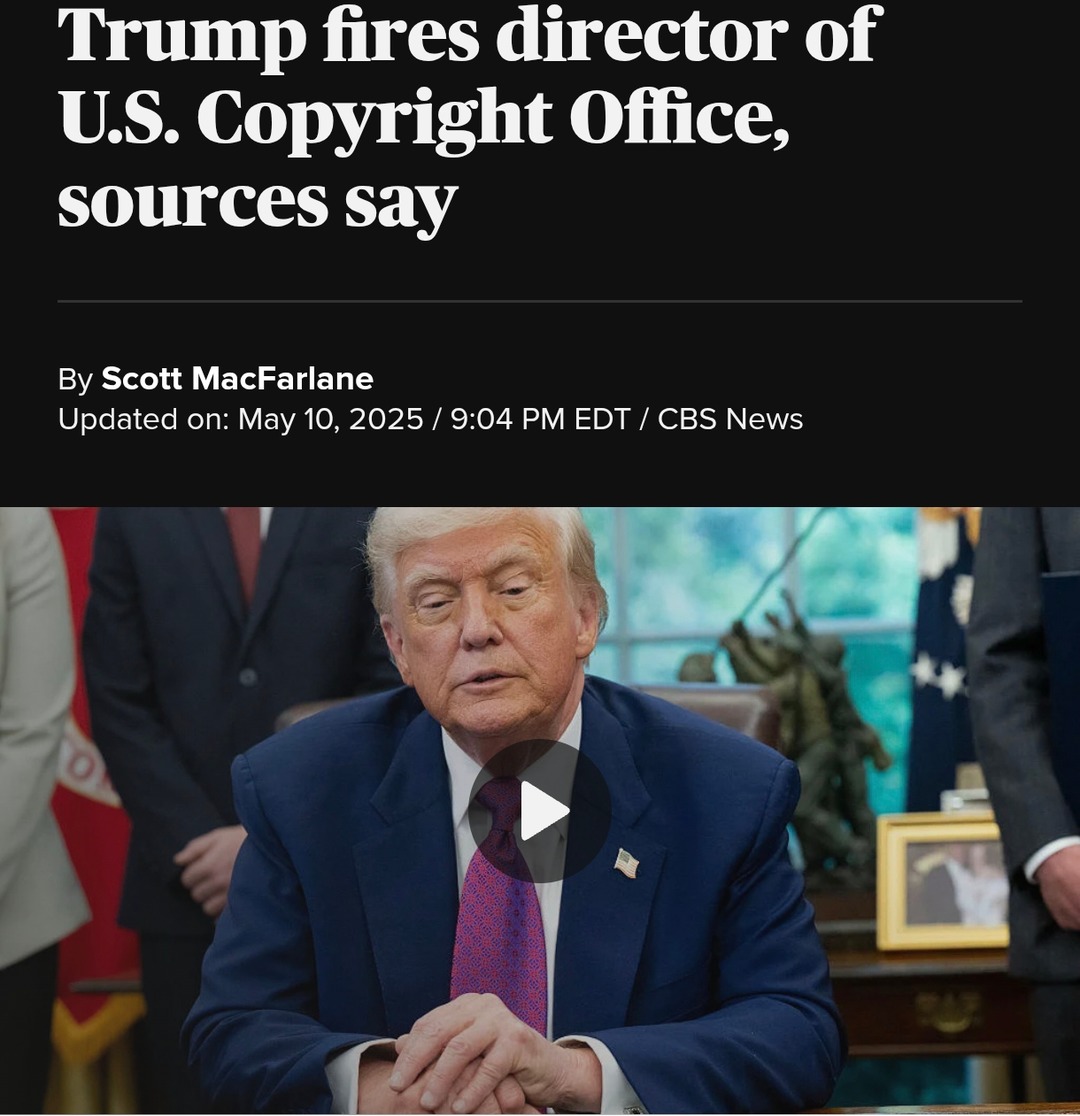Trump just fired the Copyright Office director because... sure - meme