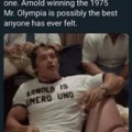 Good old Arnold Schwarzenegger days