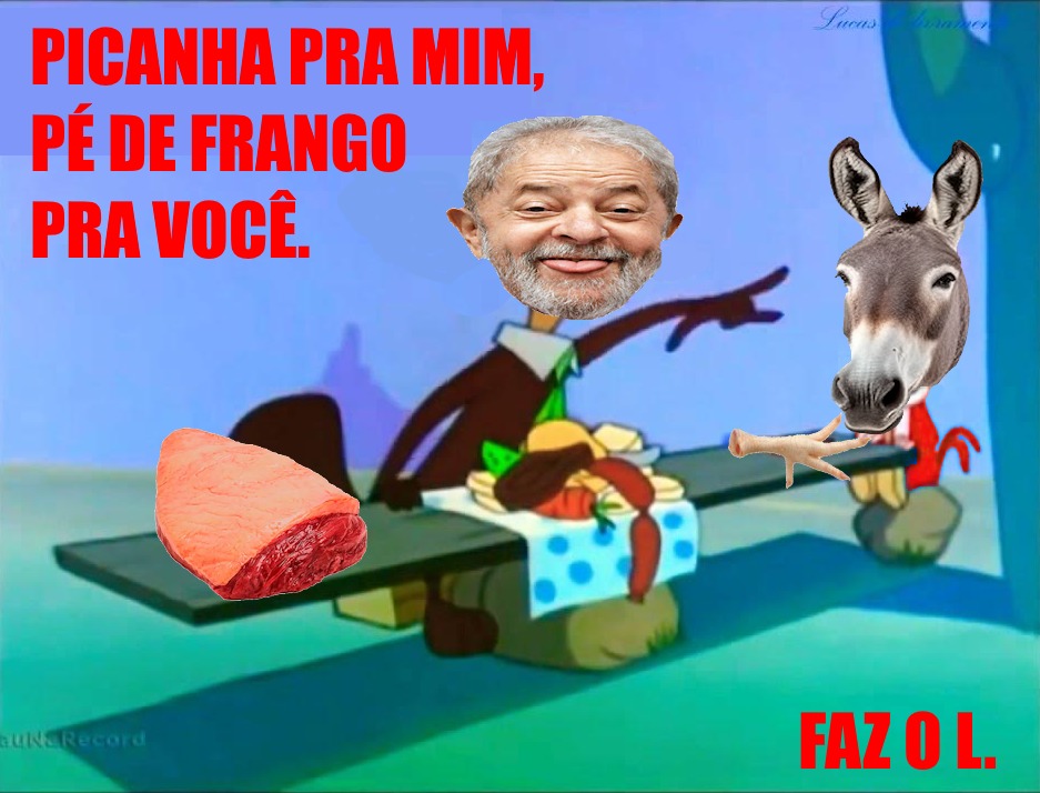 O pobre vai voltar a comer picanha. - meme