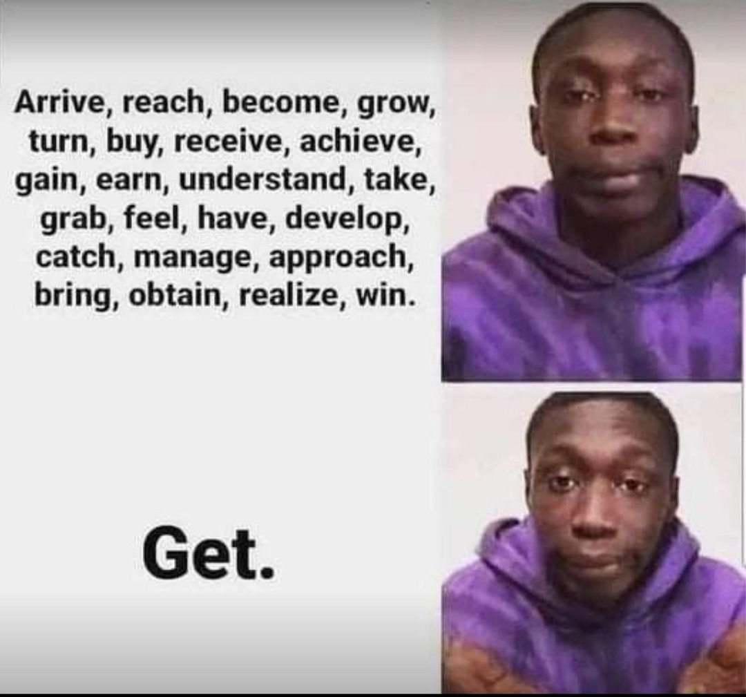 When the word get has 100 meanings - meme