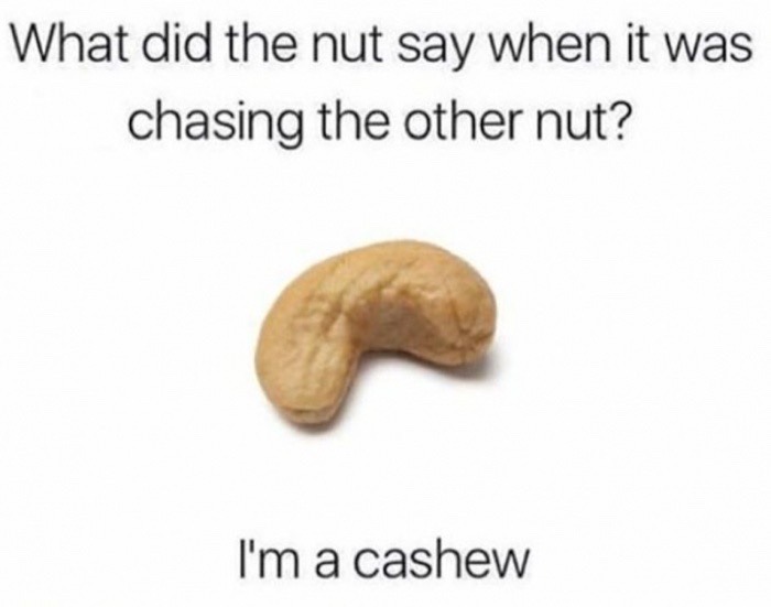 I’m a cashew - meme
