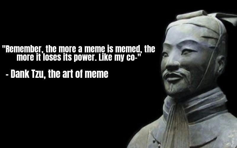 A memed quote, nothing else.