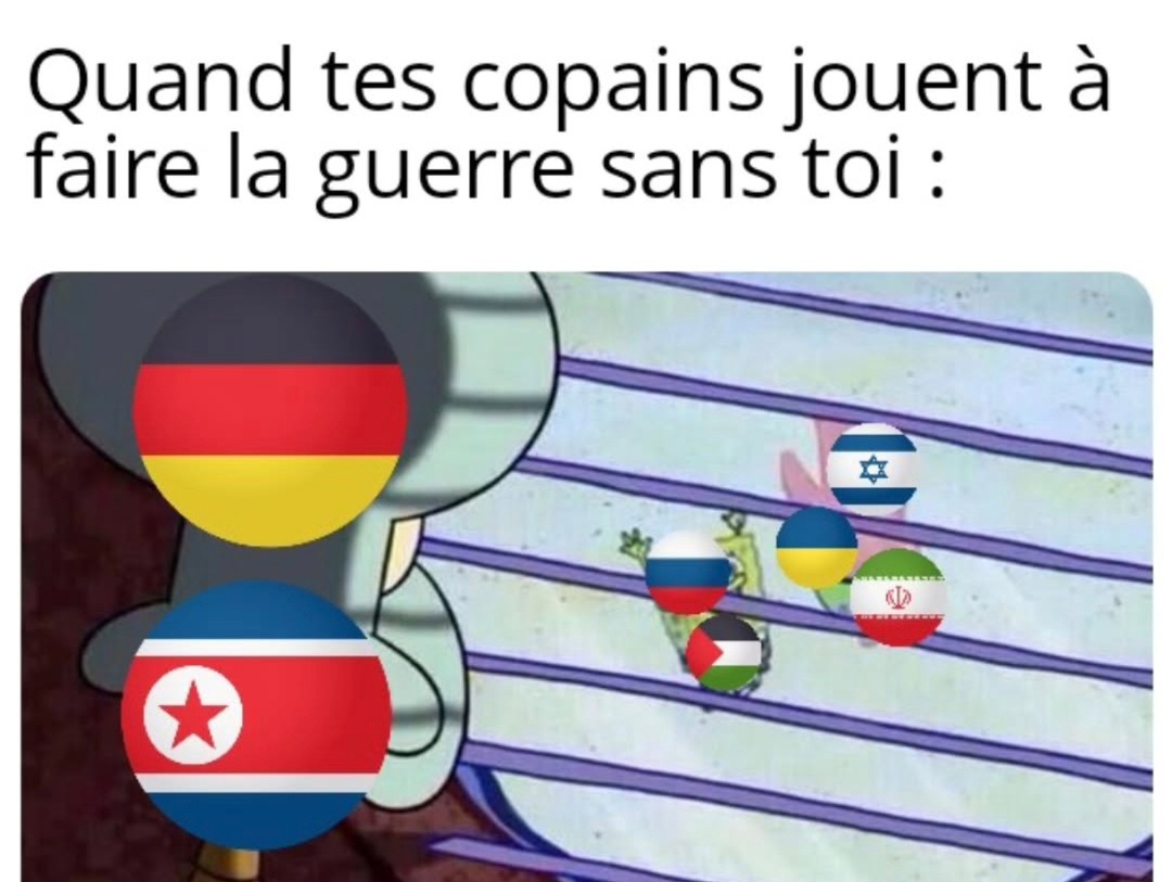 Quand tes potes font la guerre et t'es même pas invité - meme