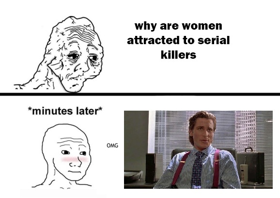 Me when patrick bateman - meme