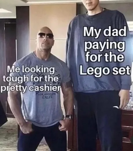 Dad’s out here paying for Legos, trying to impress the cashier like it's a game - meme