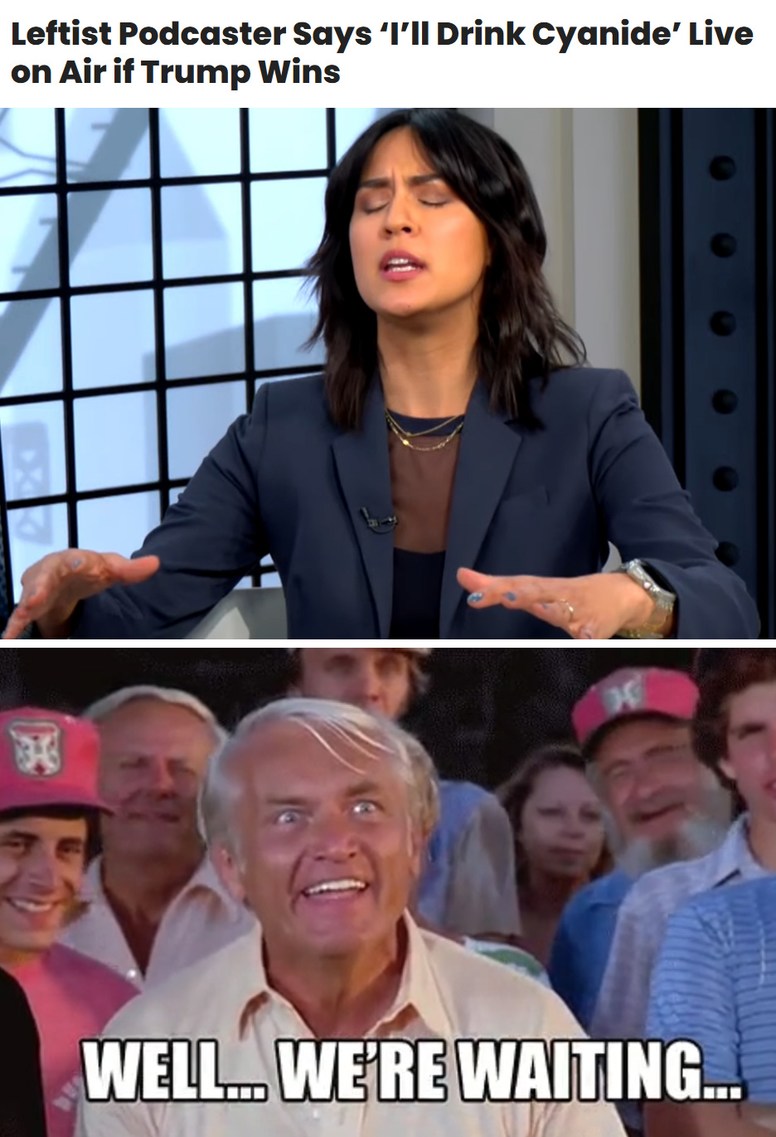 Leftist Podcaster says: "I'll drink cyanide" live on air if Trump wins - meme