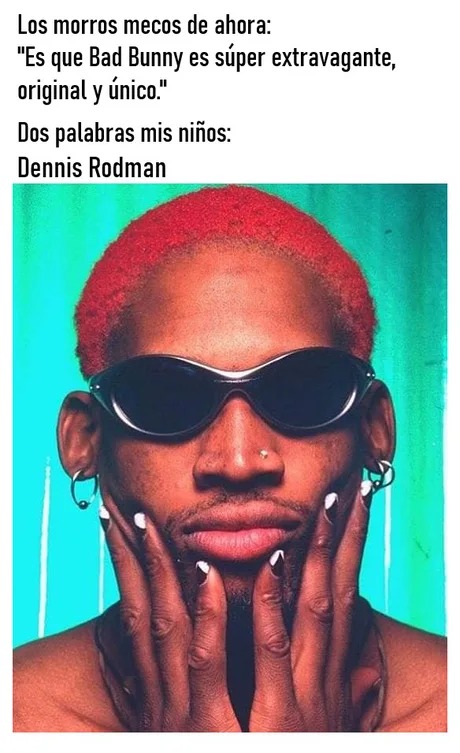 Dennis Rodman es un capo - meme