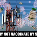Why not vaccinate by 5G ?